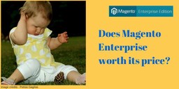 Does Magento Enterprise worth its price